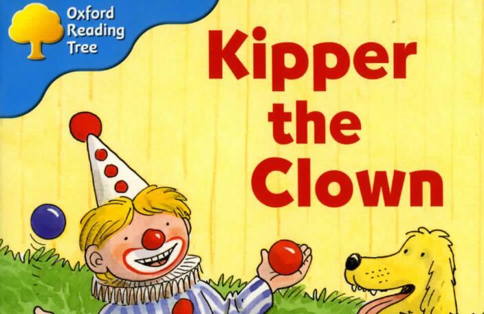 《Kipper the Clown》牛津树绘本pdf资源免费下载