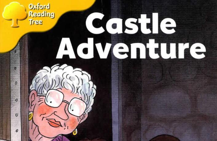 《Castle Adventure城堡探险》牛津树绘本pdf资源免费下载