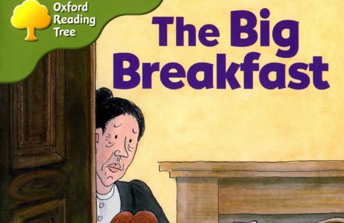 《The Big Breakfast丰盛的早餐》牛津树绘本pdf资源免费下载