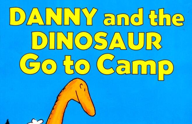 《Danny and the Dinosaur go to camp》英语绘本pdf资源免费下载