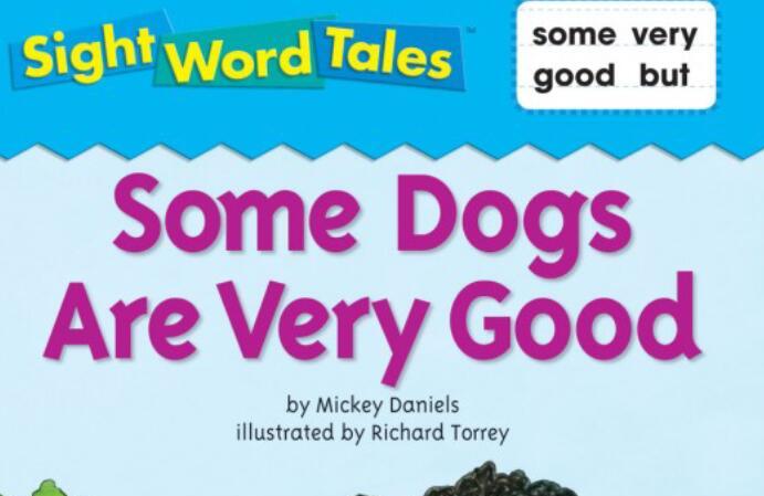 《Some Dogs Are Very Good》英语绘本pdf资源免费下载