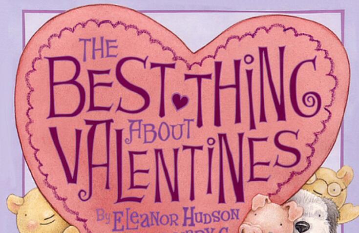 《The Best Thing about Valentines》中英双语绘本pdf资源免费下载