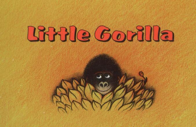 《Little Gorilla小猩猩》英文原版绘本pdf资源百度网盘免费下载