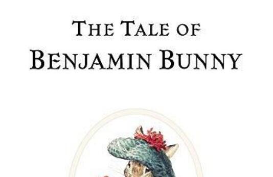 《The Tale of Benjamin Bunny》英文绘本pdf+音频资源免费下载