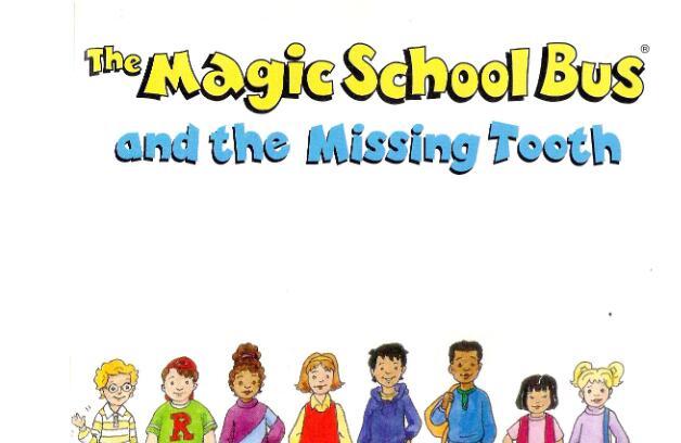 《Magic School Bus and the Missing Tooth》绘本pdf资源免费下载
