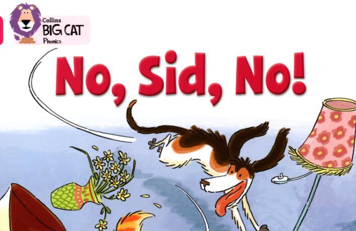 《No,sid,No》大猫自然拼读绘本pdf资源免费下载